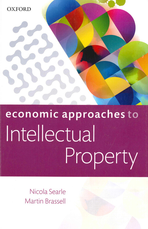 Economic approaches to intellectual property