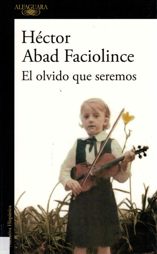 El olvido que seremos