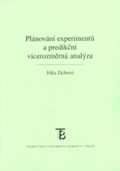 Plánování experimentů a predikční vícerozměrná analýza
