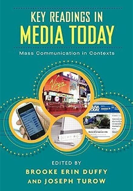 Key Readings in Media Today: Mass Communication in Contexts