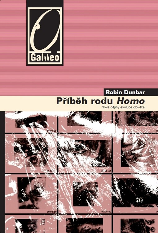 Příběh rodu Homo: nové dějiny evoluce člověka