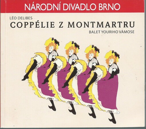 Léo Delibes (1836-1891), Coppélie z Montmartru : balet Youriho Vàmose : [česká premiéra 22. a 23. května 2009 v Mahenově divadle