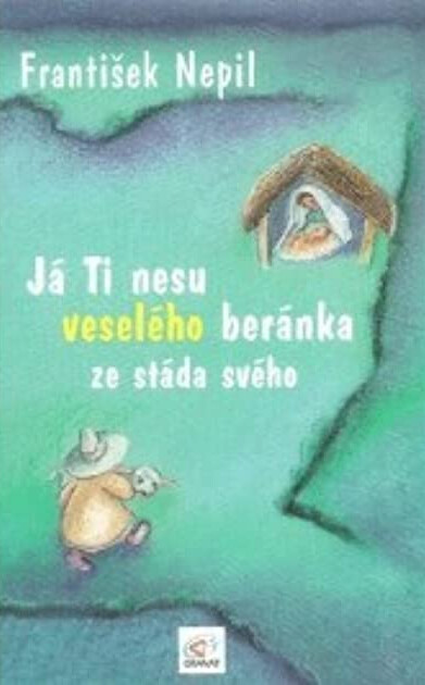 Já Ti nesu veselého beránka ze stáda svého