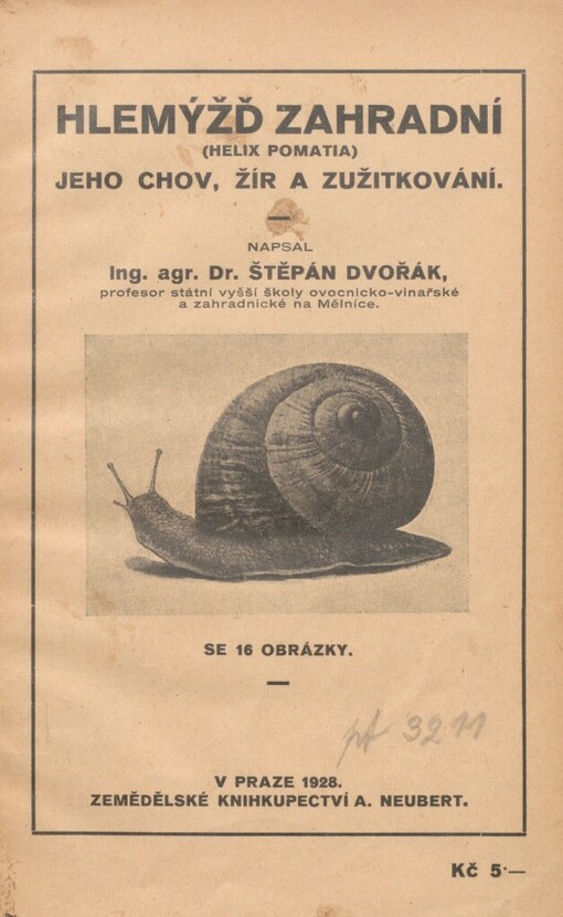 Hlemýžď zahradní =: [Helix pomatia] : jeho chov, žír a zužitkování
