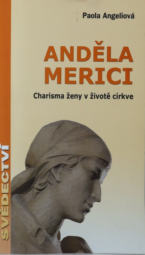 Anděla Merici : charisma ženy v životě církve