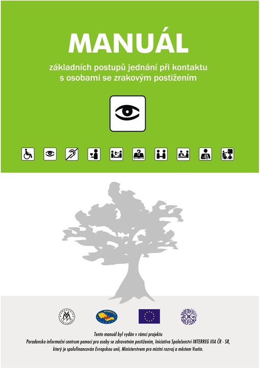 Manuál základních postupů jednání při kontaktu s osobami se zrakovým postižením