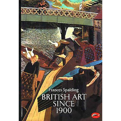 British Art Since 1900 (World of Art)