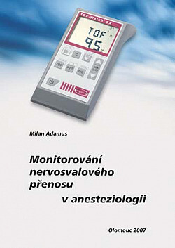 Monitorování nervosvalového přenosu v anesteziologii