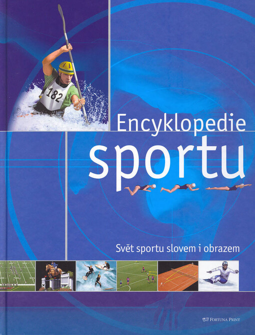 Encyklopedie sportu: svět sportu slovem i obrazem