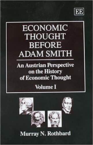 Economic thought before Adam Smith : an Austrian perspective on the history of economic thought. Vol. I
