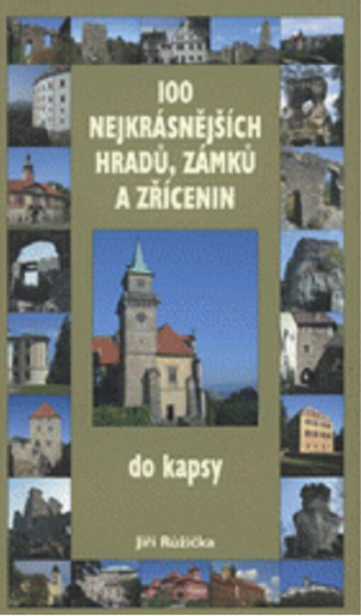 100 nejkrásnějších hradů, zámků a zřícenin :do kapsy