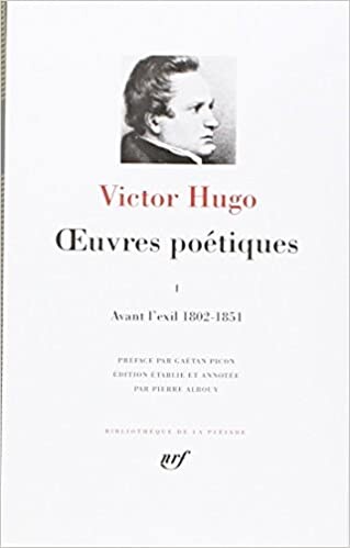 Hugo : Oeuvres poétiques, tome 1