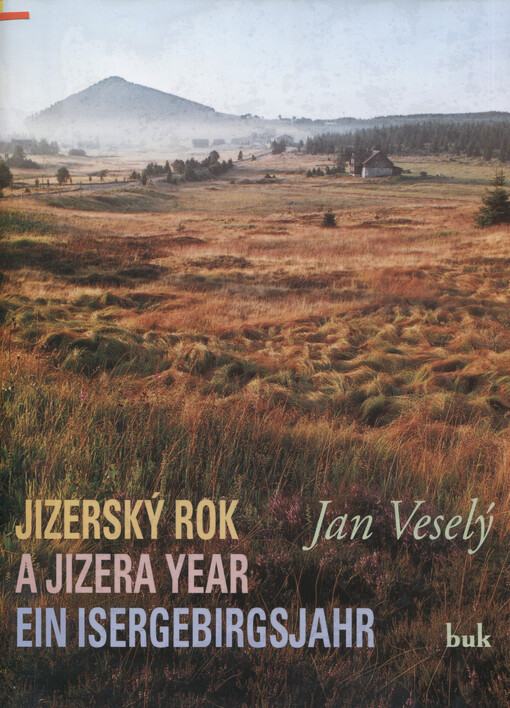 Jizerský rok = A Jizera year = Ein Isergebirgsjahr
