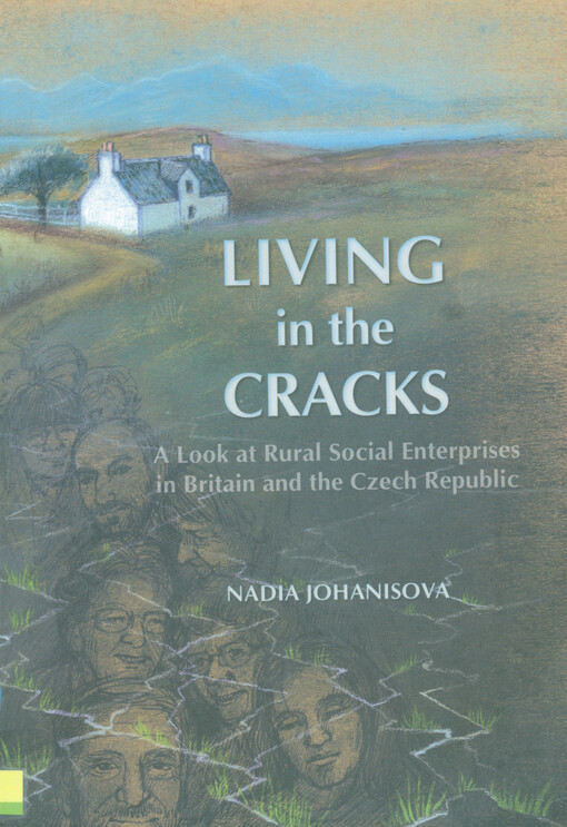 Living in the cracks : a look at rural society enterprises in Britain and the Czech Republic