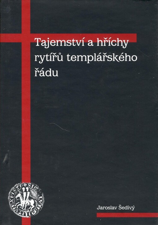 Tajemství a hříchy rytířů templářského řádu, Vyd. 2.