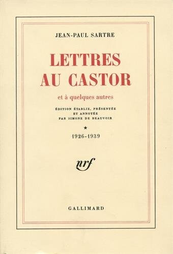 Lettres au Castor et a quelques autres, Tome 1: 1926-1939  (French Edition)