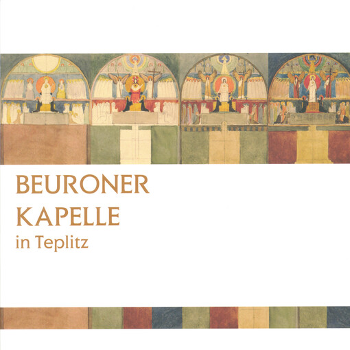 Beuroner Kapelle in Teplitz