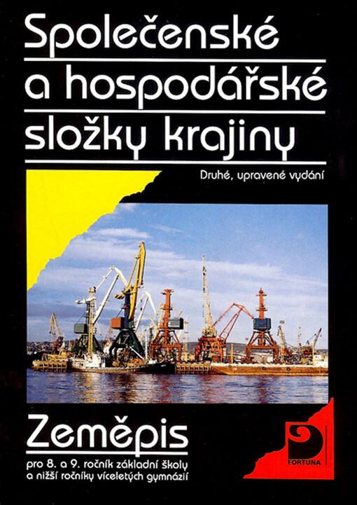 Společenské a hospodářské složky krajiny : zeměpis pro 8. a 9. ročník základní školy a nižší ročníky víceletých gymnázií