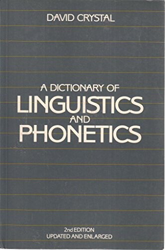 A Dictionary of Linguistics and Phonetics (Language library)