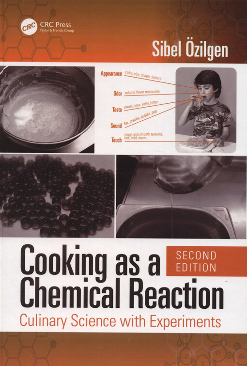 Cooking as a chemical reaction : culinary science with experiments