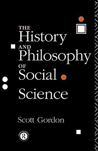 The History and Philosophy of Social Science
