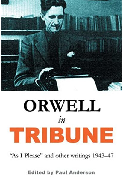 Orwell in Tribune: 