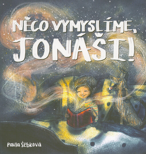 Něco vymyslíme, Jonáši!