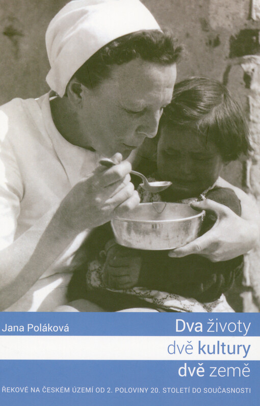 Dva životy, dvě kultury, dvě země : Řekové na českém území od 2. poloviny 20. století do současnosti