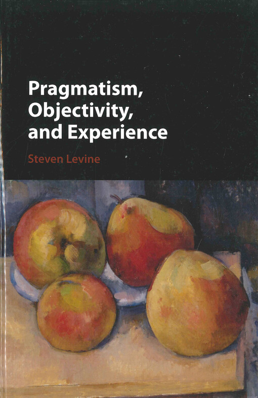 Pragmatism, objectivity, and experience