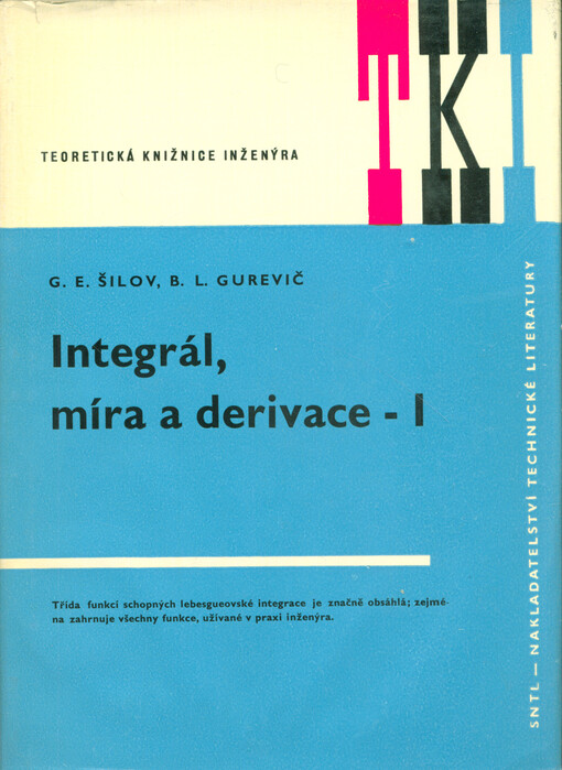 Integrál, míra a derivace : I