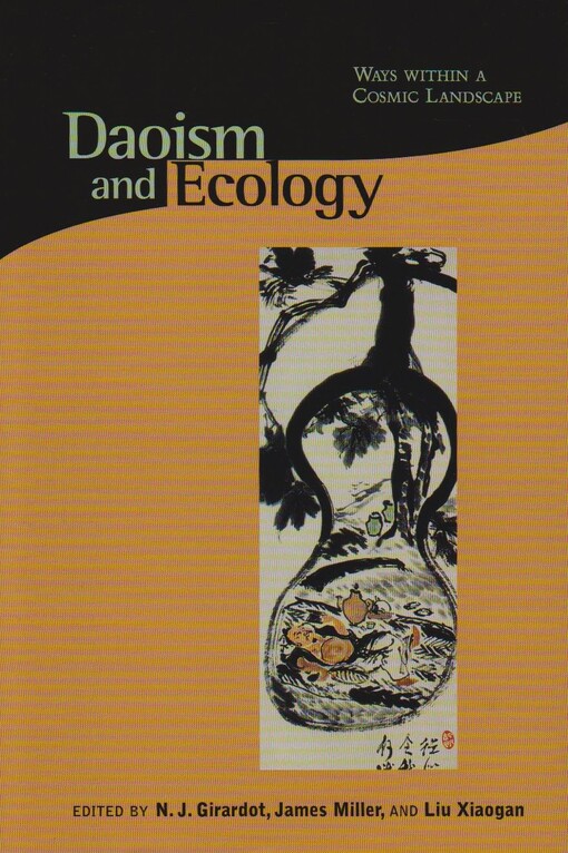 Daoism and ecology : ways within a Cosmic landscape