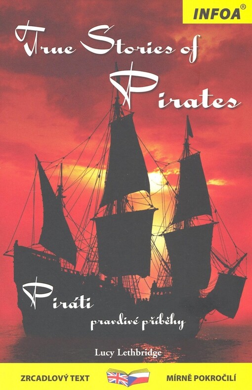 True stories of pirates =: Piráti - pravdivé příběhy