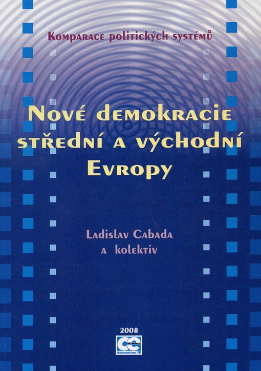 Nové demokracie střední a východní Evropy: komparace politických systémů
