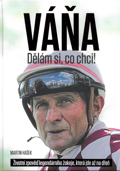 Váňa : dělám si, co chci!