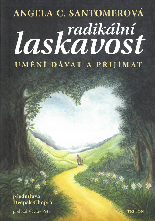 Radikální laskavost : umění dávat a přijímat