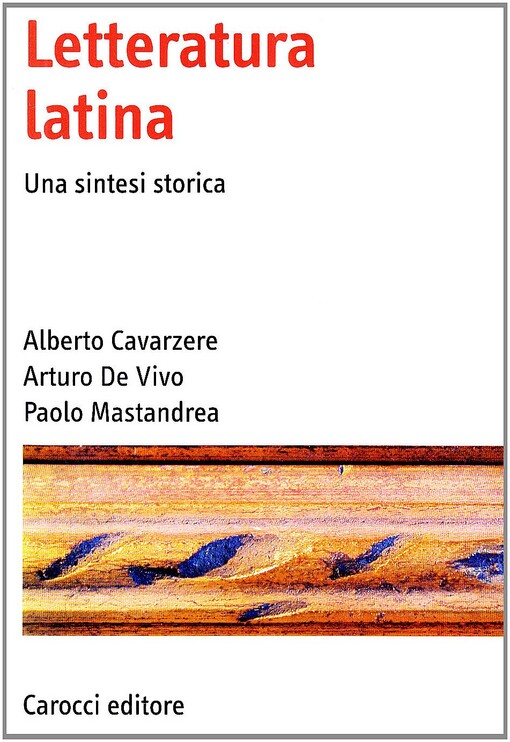 Letteratura latina. Una sintesi storica