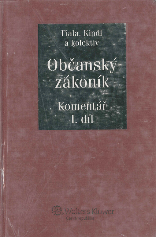 Občanský zákoník : komentář. I. díl, (§ 1 až 487)