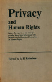 Privacy and human rights : reports and communications presented at the third International Colloquy about the European Convention on Human Rights