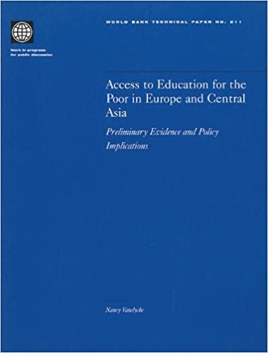 Access to Education for the Poor in Europe and Central Asia: Preliminary Evidence and Policy Implications (World Bank Technical Papers)
