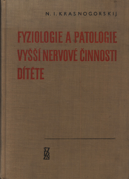 Fyziologie a patologie vyšší nervové činnosti dítěte