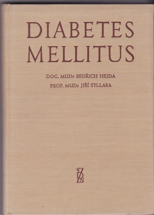 Diabetes mellitus :pokroky v pathologické fysiologii, diagnostice a léčbě úplavice cukrové
