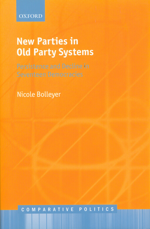 New parties in old party systems : persistence and decline in seventeen democracies
