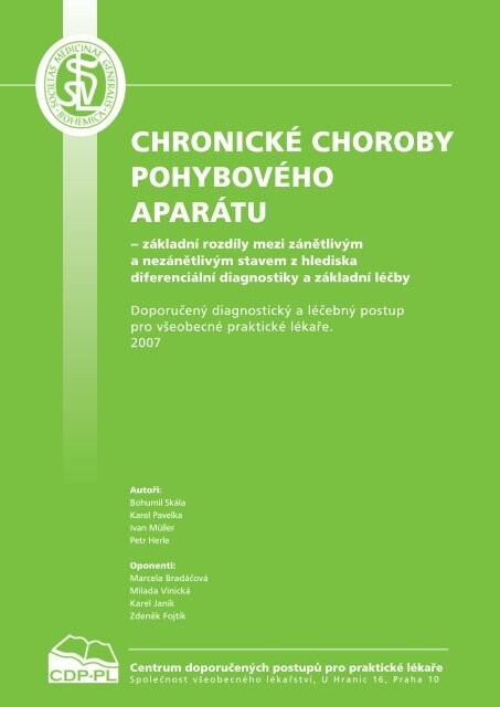 Chronické choroby pohybového aparátu : základní rozdíly mezi zánětlivým a nezánětlivým stavem z hlediska diferenciální diagnostiky a základní léčby : doporučený diagnostický a léčebný postup pro všeobecné praktické lékaře : 2007