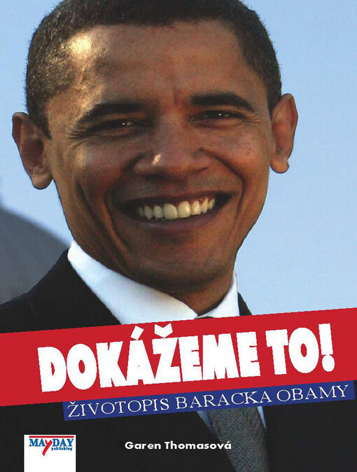 Dokážeme to: životopis Baracka Obamy