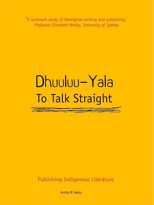 To talk straight : publishing Indigenous literature