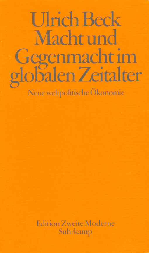 Macht und Gegenmacht im globalen Zeitalter : neue weltpolitische Ökonomie