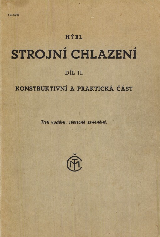 Strojní chlazení. Díl druhý, Konstruktivní a praktická část