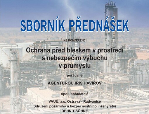 Sborník přednášek ke konferenci Ochrana před bleskem v prostředí s nebezpečím výbuchu v průmyslu