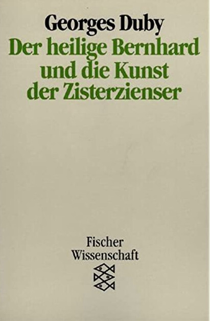 Der Heilige Bernhard Und Die Kunst Der Zisterzienser