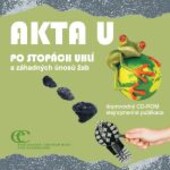 Akta U : po stopách uhlí a záhadných únosů žab